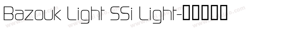 Bazouk Light SSi Light字体转换